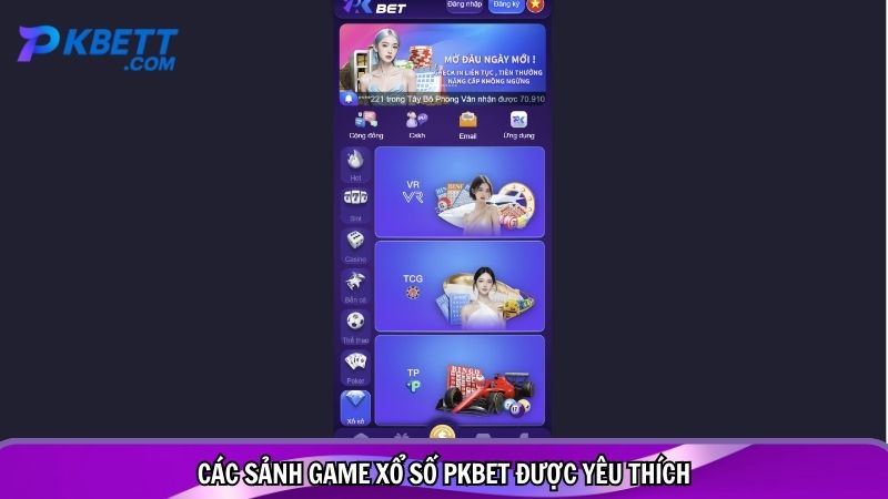Các sảnh game xổ số PKBET được yêu thích